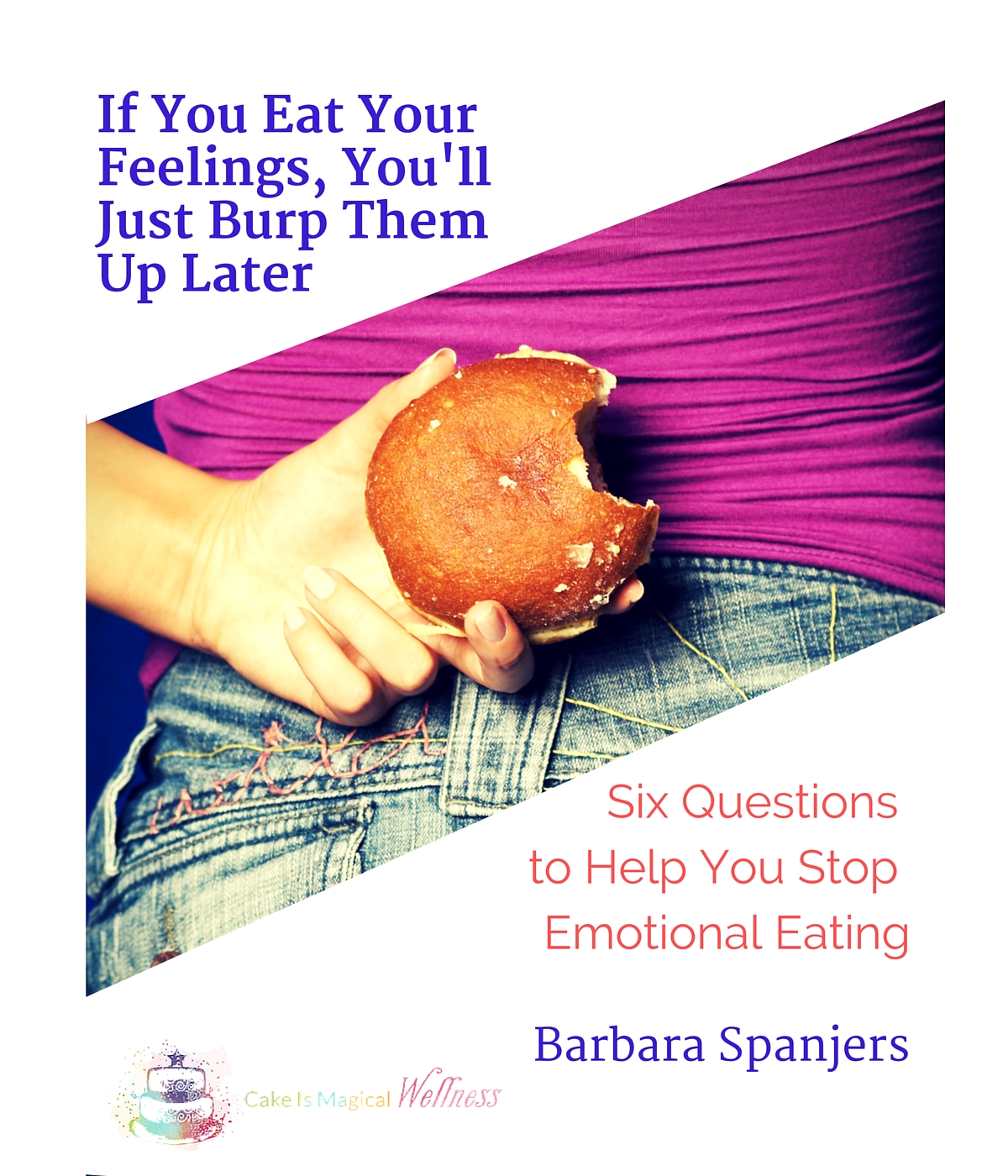 If You Give a Dieter a Cookie - Barbara Spanjers