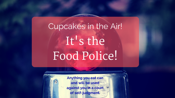 Cupcakes in the Air! It’s the Food Police!