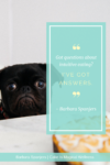 Pug looking at camera, in front of pie on table. Text overlay, "Got questions about intuitive eating? I've got answers"