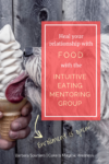 Shaggy dog licking ice cream cone with text overlay: Text overlay: "Heal your relationship with food with the intuitive eating mentoring group."